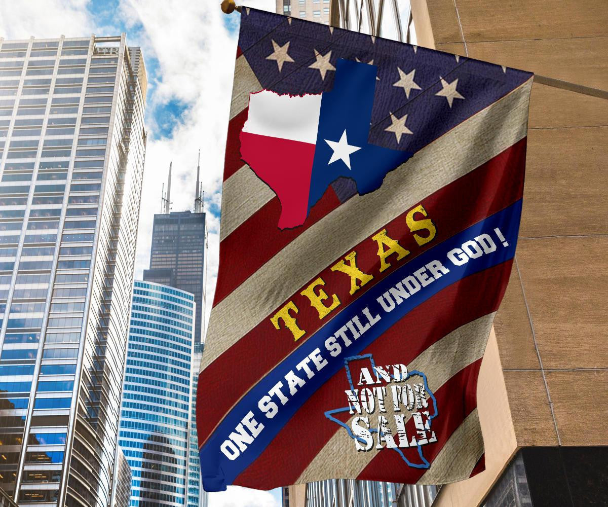 Texas One State Still Under God And Not For Sale Flag Proud Texas Flag Patriotic Yard Decor