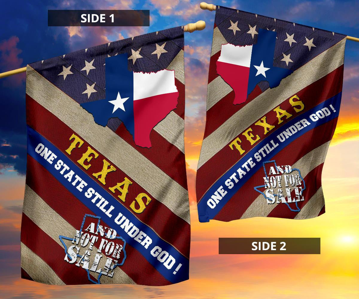 Texas One State Still Under God And Not For Sale Flag Proud Texas Flag Patriotic Yard Decor