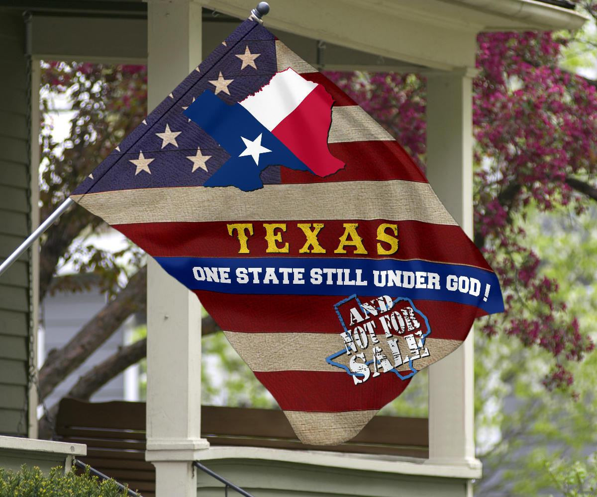 Texas One State Still Under God And Not For Sale Flag Proud Texas Flag Patriotic Yard Decor