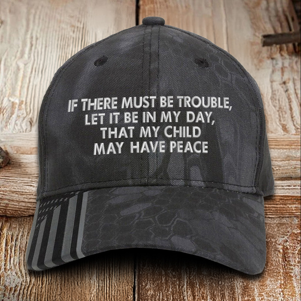 That My Child May Have Peace Embroidered Camo Hat USA Patriotic Hat Veterans Gift Ideas That My Child May Have Peace Embroidered Camo Hat USA Patriotic Hat Veterans Gift Ideas
