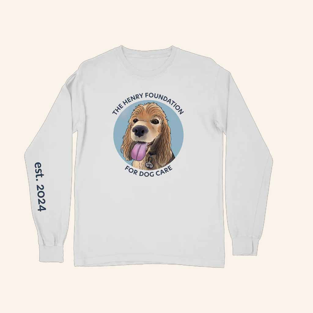 The Henry Foundation For Dog Care Merch Logo Long Sleeve Shirt Dog Lover Gifts For Her