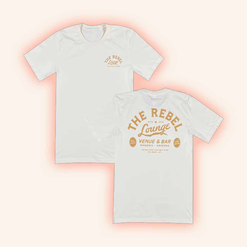 The Rebel Lounge Merch Venue And Bar Arizona T-Shirt Presents For Music Lovers The Rebel Lounge Merch Venue And Bar Arizona T-Shirt Presents For Music Lovers