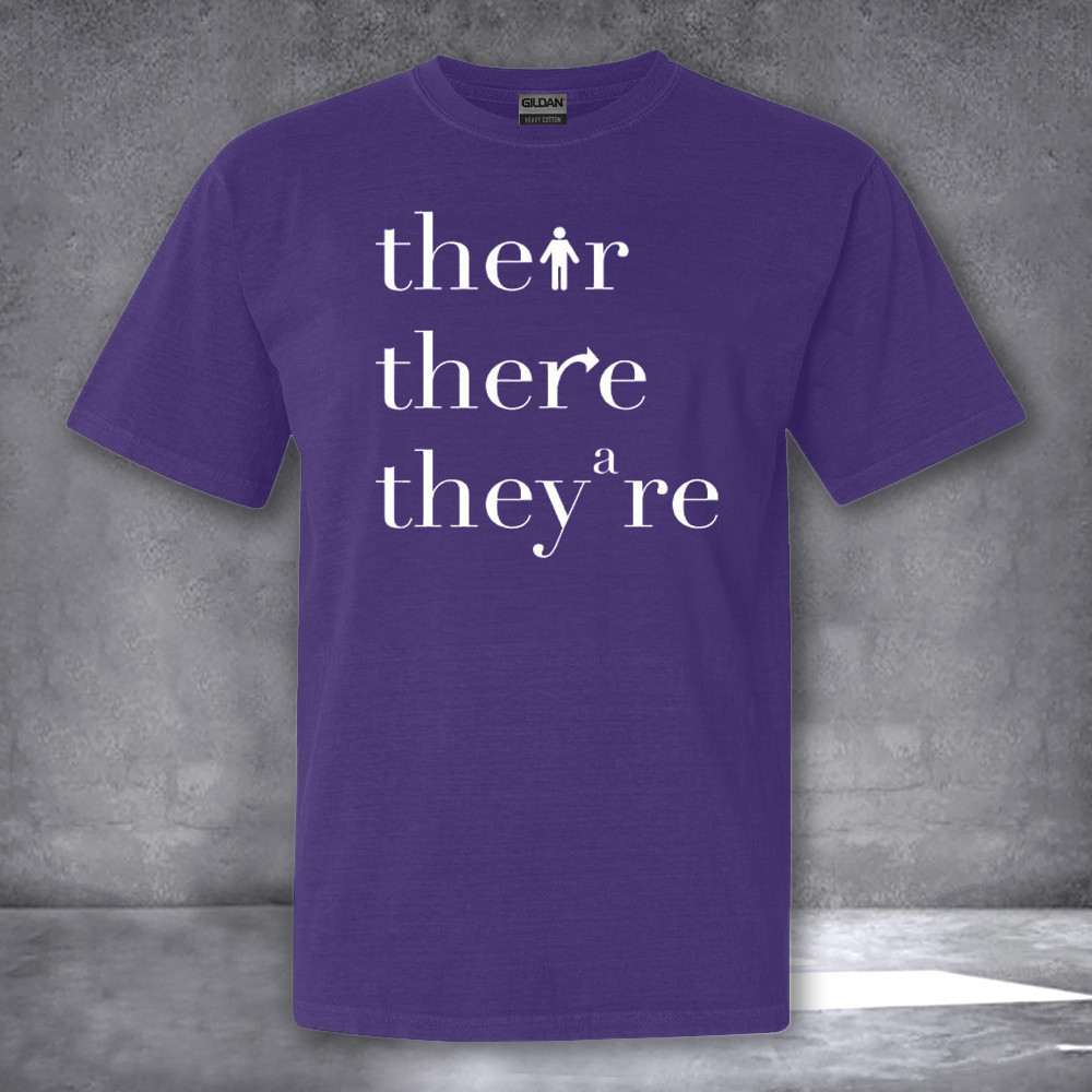 Their There They're Grammar Shirt Funny Sarcastic T-Shirts English Teacher Gifts Their There They're Grammar Shirt Funny Sarcastic T-Shirts English Teacher Gifts