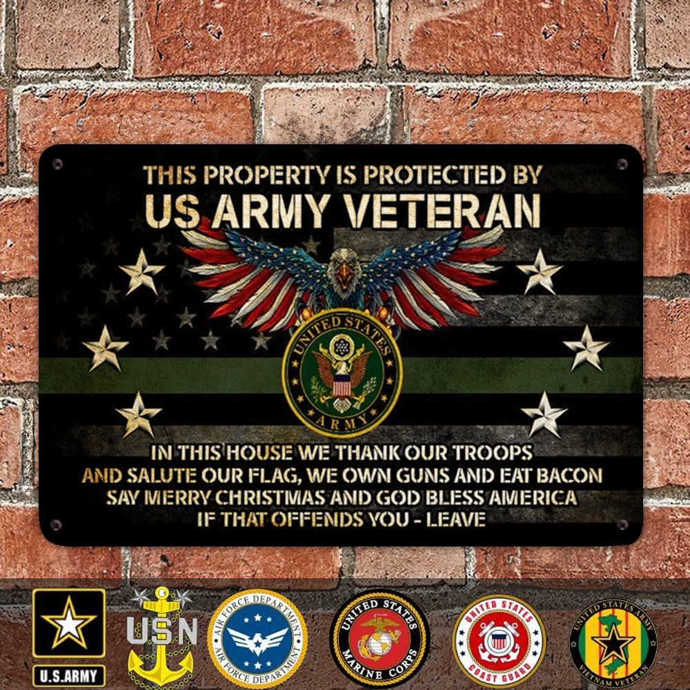 This Property Is Protected By US Army Veteran Metal Sign USA Eagle Army Signs Patriotic Decor This Property Is Protected By US Army Veteran Metal Sign USA Eagle Army Signs Patriotic Decor