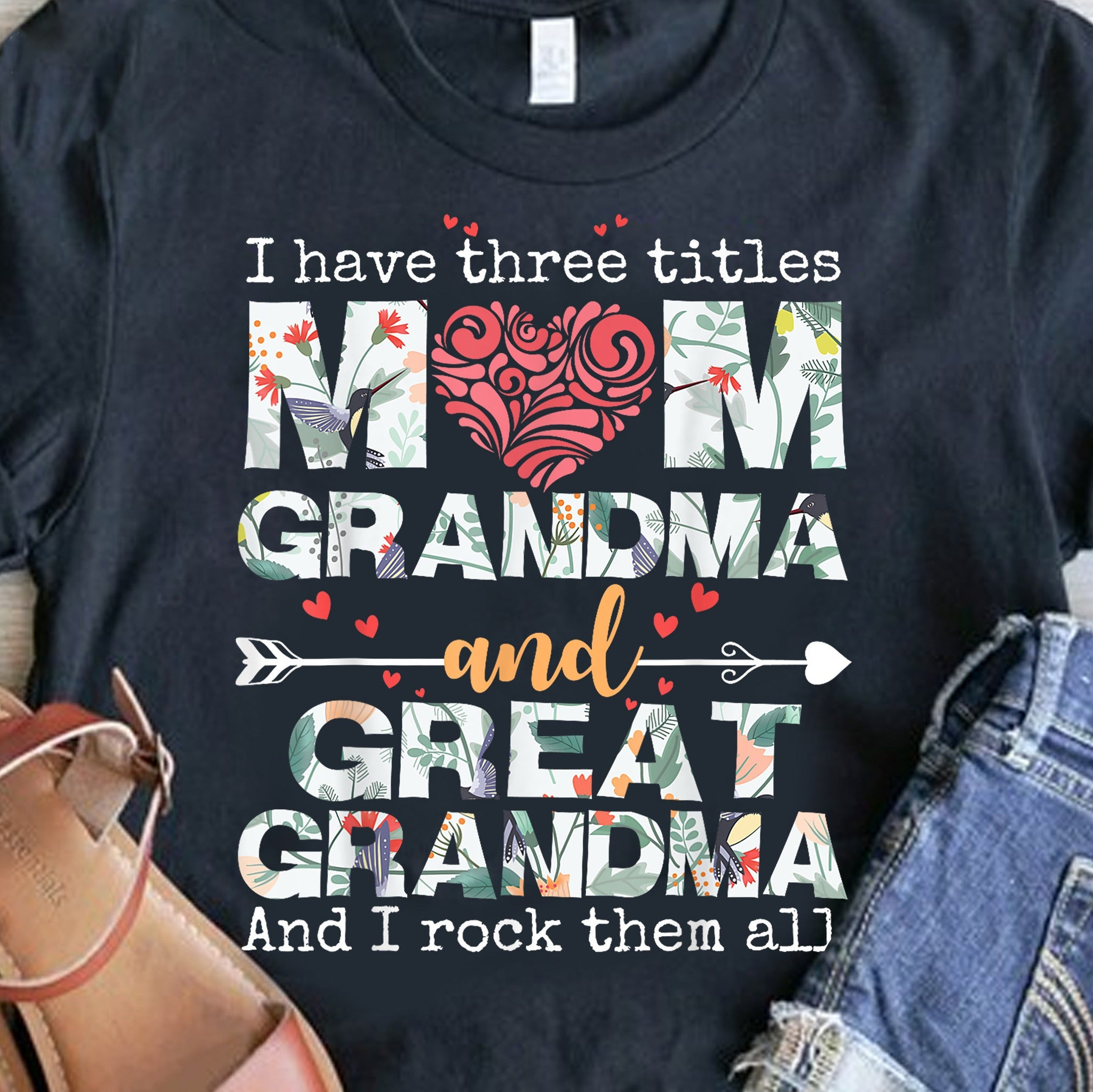 Three Titles Mom Grandma And Great Grandma Rock Them All Shirt Great Great Grandma Gifts Three Titles Mom Grandma And Great Grandma Rock Them All Shirt Great Great Grandma Gifts
