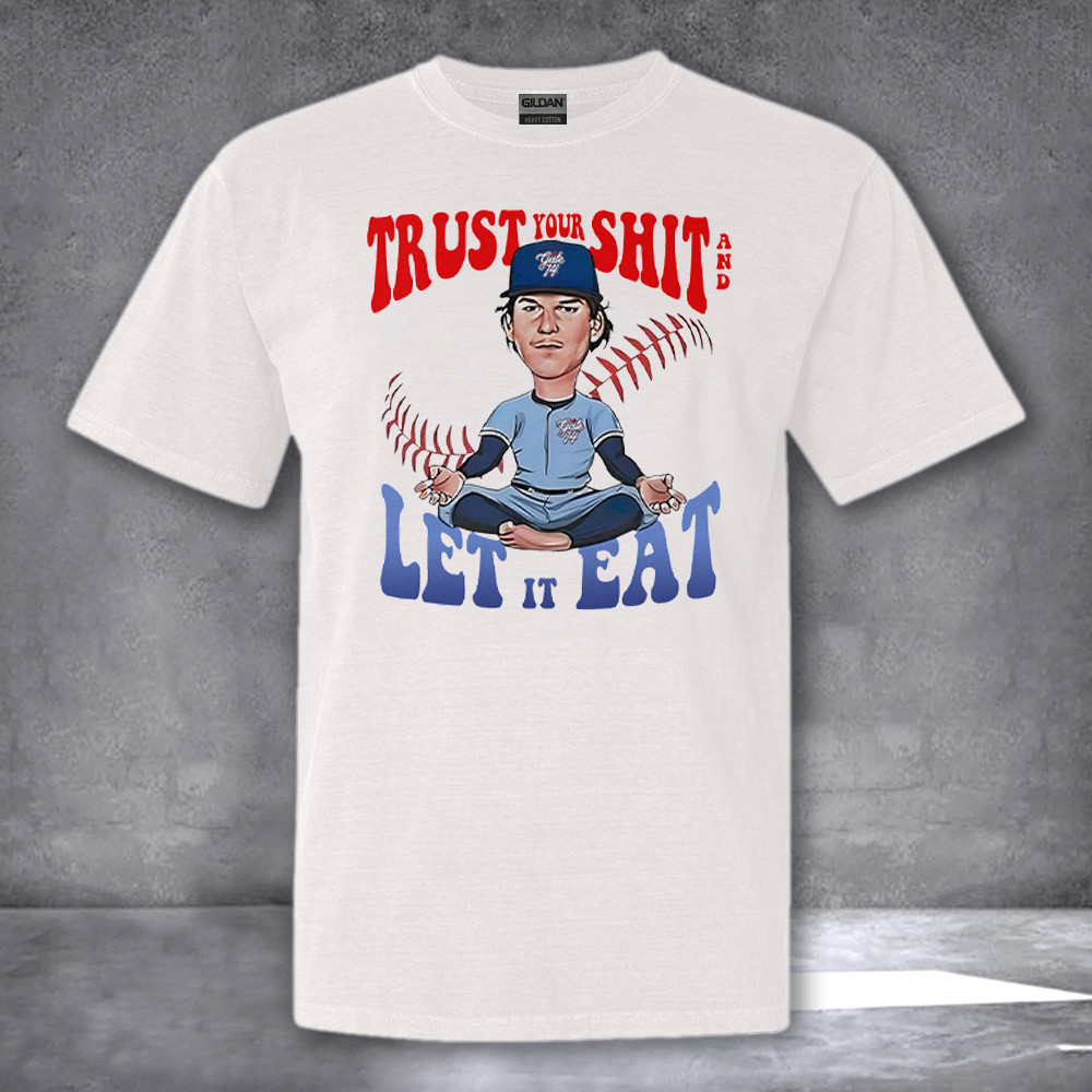 Toronto Bowden Francis Trust Your Shit And Let It Eat Shirt Gifts For Baseball Fan Toronto Bowden Francis Trust Your Shit And Let It Eat Shirt Gifts For Baseball Fan