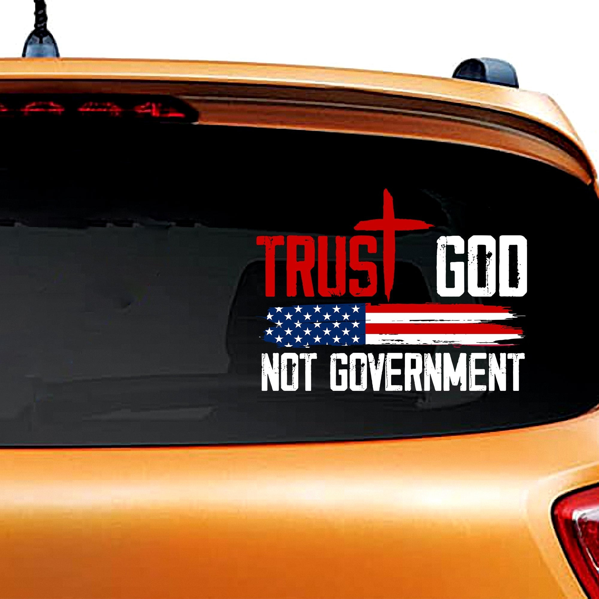 Trust God Not Government Car Sticker Decal Faith In God Anti Government Sticker Trust God Not Government Car Sticker Decal Faith In God Anti Government Sticker
