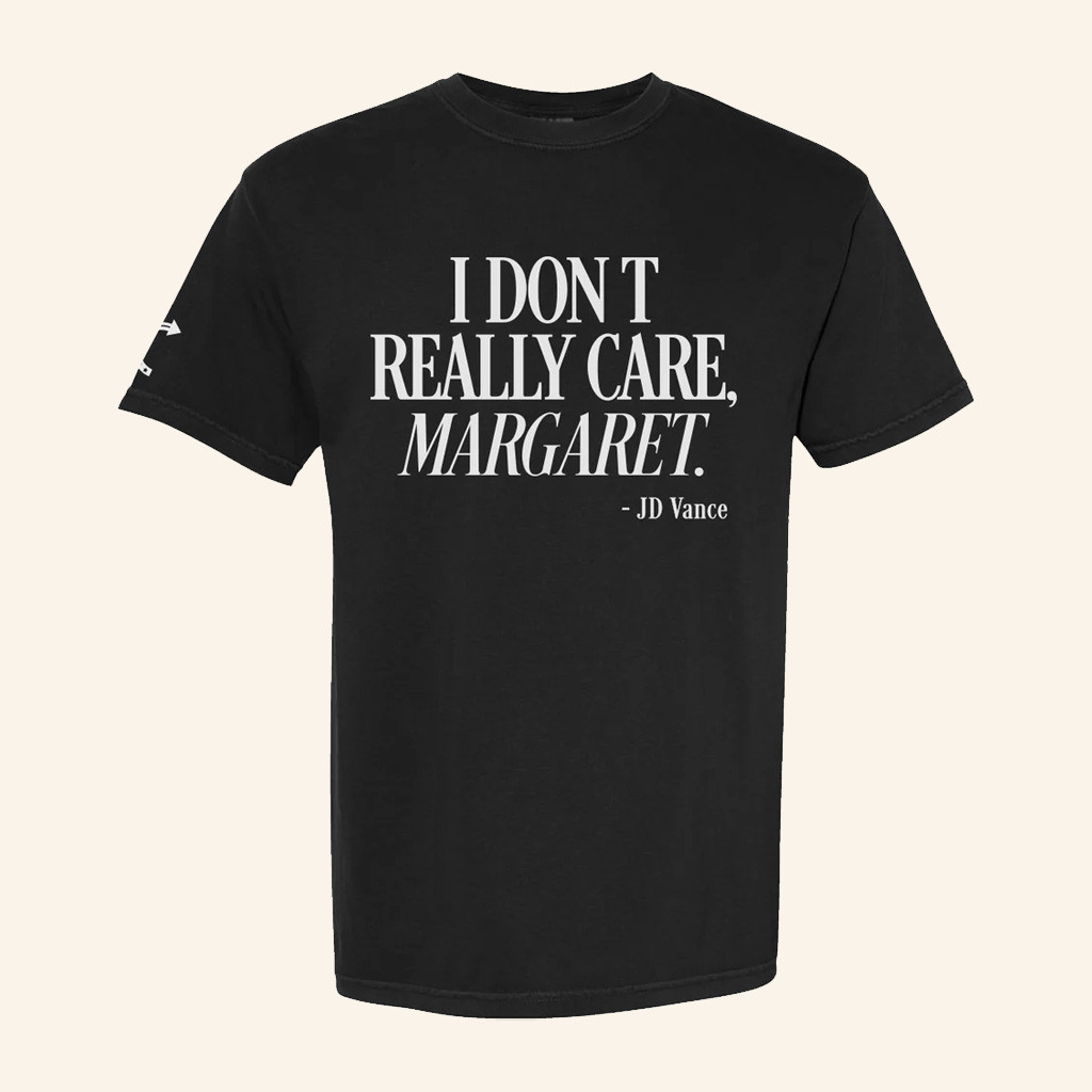 Turning Point USA Shirt I Don't Really Care Margaret T-Shirt TPUSA Merch Charlie Kirk Merch Turning Point USA Shirt I Don't Really Care Margaret T-Shirt TPUSA Merch Charlie Kirk Merch
