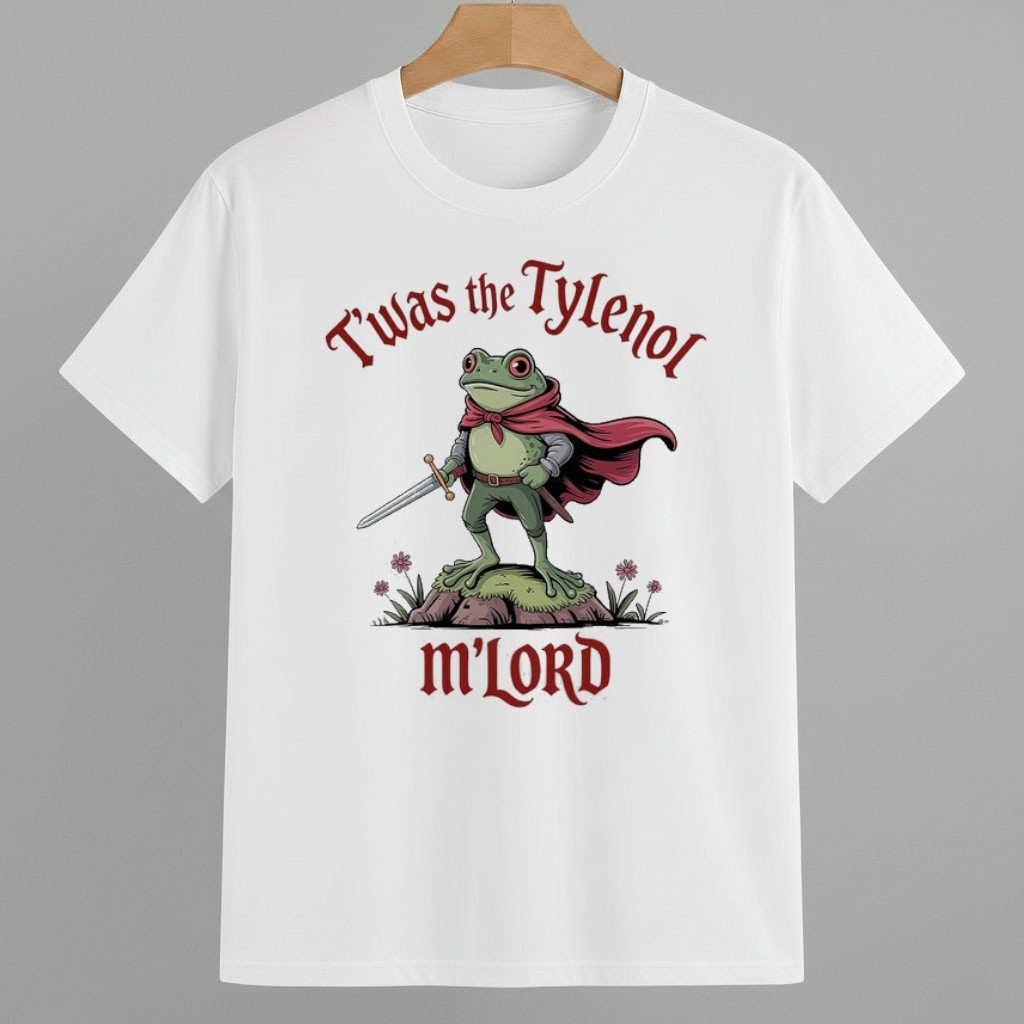 T'Was The Tylenol M'Lord Frog Shirt Abolish ICE Protest Merch T'Was The Tylenol M'Lord Frog Shirt Abolish ICE Protest Merch