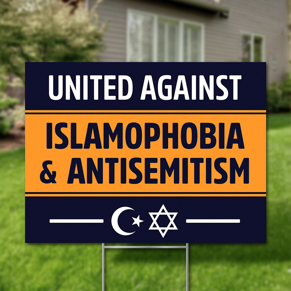 United Against Islamophobia And Antisemitism Yard Sign Political Lawn Sign Home Decor United Against Islamophobia And Antisemitism Yard Sign Political Lawn Sign Home Decor