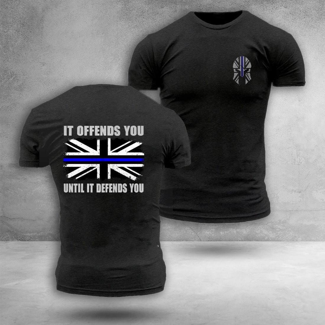 United Kingdom Thin Blue Line T-Shirt It Offends You Until It Defends You Uk Spartan Shirt United Kingdom Thin Blue Line T-Shirt It Offends You Until It Defends You Uk Spartan Shirt