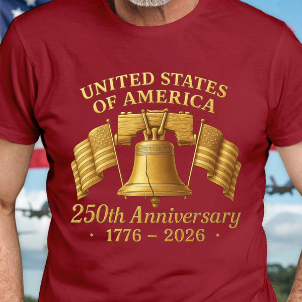 United States Of America 250th Anniversary 1776 2026 Shirt Patriotic T-Shirt Gifts For Dad United States Of America 250th Anniversary 1776 2026 Shirt Patriotic T-Shirt Gifts For Dad