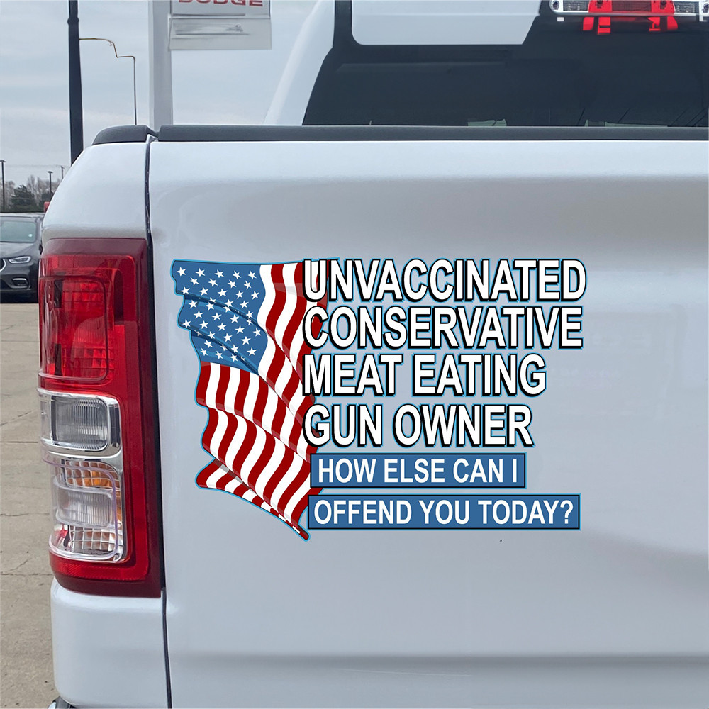 Unvaccinated Conservative Meat Eating Gun Owner Car Sticker USA Flag Cool Car Decal Unvaccinated Conservative Meat Eating Gun Owner Car Sticker USA Flag Cool Car Decal