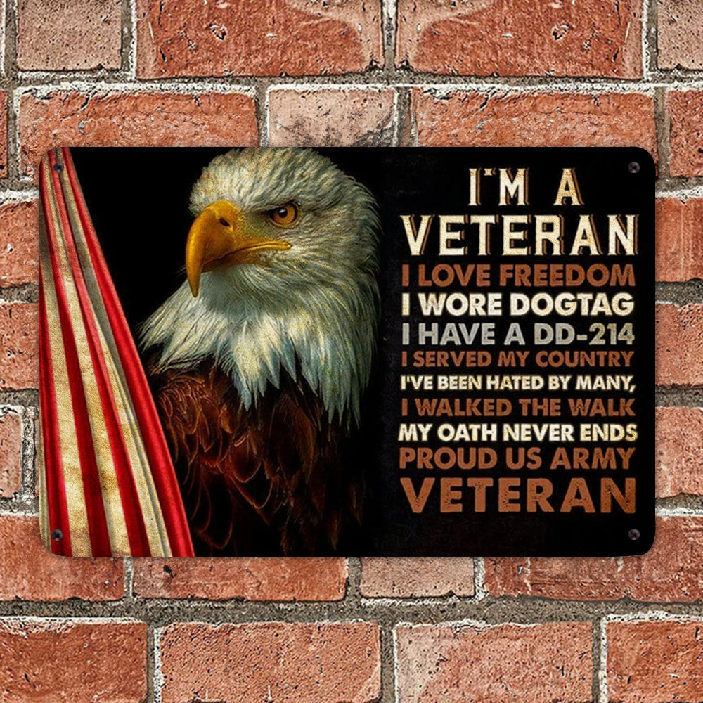 US Eagle I'm A Veteran Metal Sign Proud US Army Veteran Signs Patriotic Home Decor US Eagle I'm A Veteran Metal Sign Proud US Army Veteran Signs Patriotic Home Decor