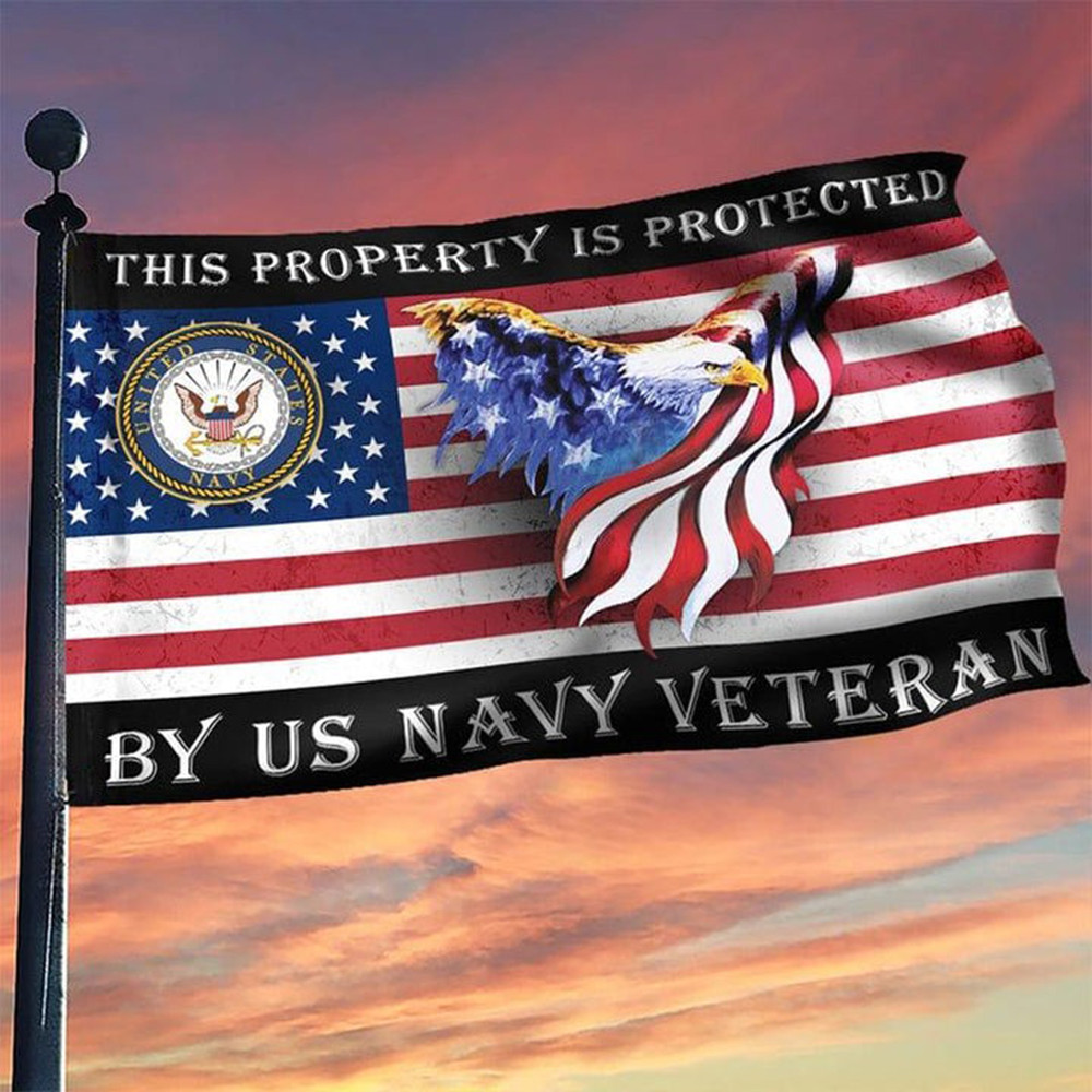 USA Eagle Navy Veteran Flag This Property Is Protected By US Navy Veteran Flag Patriotic Merch USA Eagle Navy Veteran Flag This Property Is Protected By US Navy Veteran Flag Patriotic Merch