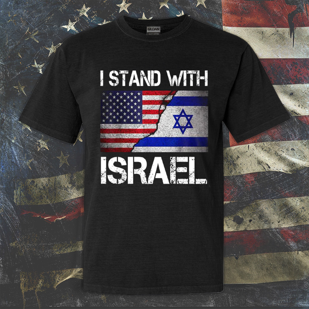 USA I Stand With Israel Shirt American And Israeli Flag Together T-Shirt Israel Strong Merch USA I Stand With Israel Shirt American And Israeli Flag Together T-Shirt Israel Strong Merch
