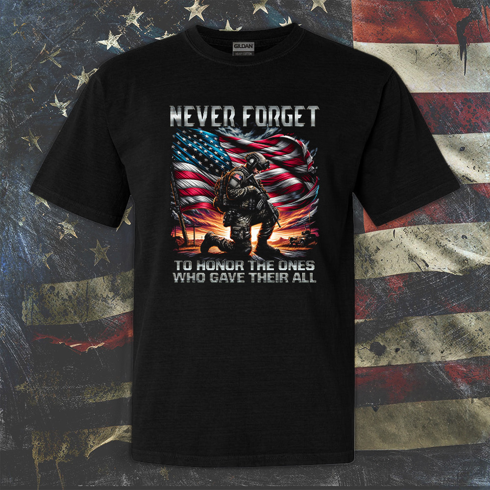 Veteran Never Forget To Honor The Ones Who Gave Their All Shirt Veteran Day T-Shirt Gift Veteran Never Forget To Honor The Ones Who Gave Their All Shirt Veteran Day T-Shirt Gift