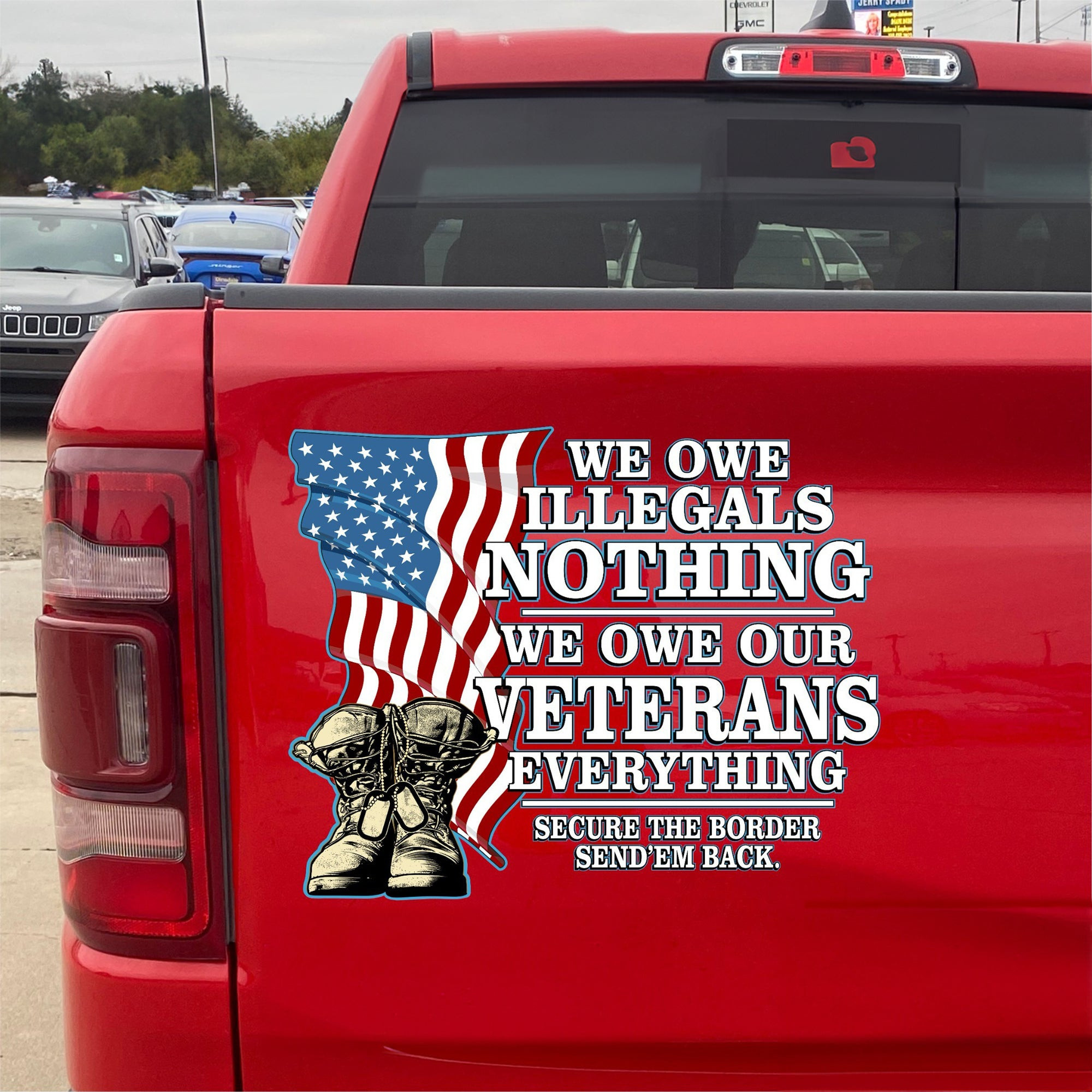 We Owe Illegals Nothing We Owe Our Veterans Everything Car Sticker Secure The Border We Owe Illegals Nothing We Owe Our Veterans Everything Car Sticker Secure The Border