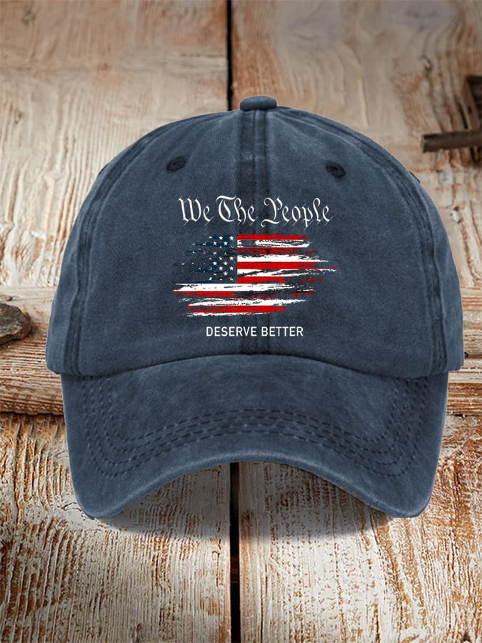 We The People Deserve Better Hat Usa Patriotic Hat Gifts For Father We The People Deserve Better Hat Usa Patriotic Hat Gifts For Father