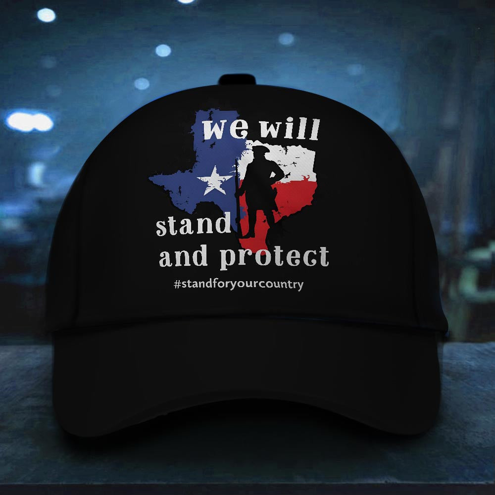 We Will Stand And Protect Texas Hoodie Stand For Your Country Hoodie For Texans We Will Stand And Protect Texas Hoodie Stand For Your Country Hoodie For Texans