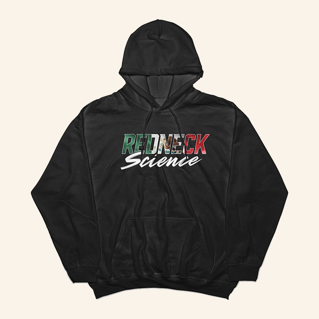 Westen Champlin Merch Redneck Science Mexico Hoodie Christmas Gifts Ideas For Men Westen Champlin Merch Redneck Science Mexico Hoodie Christmas Gifts Ideas For Men