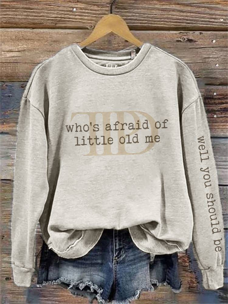 Who's Afraid Of Little Old Me Sweatshirt TTPD Merch Swifties Gift Ideas Who's Afraid Of Little Old Me Sweatshirt TTPD Merch Swifties Gift Ideas