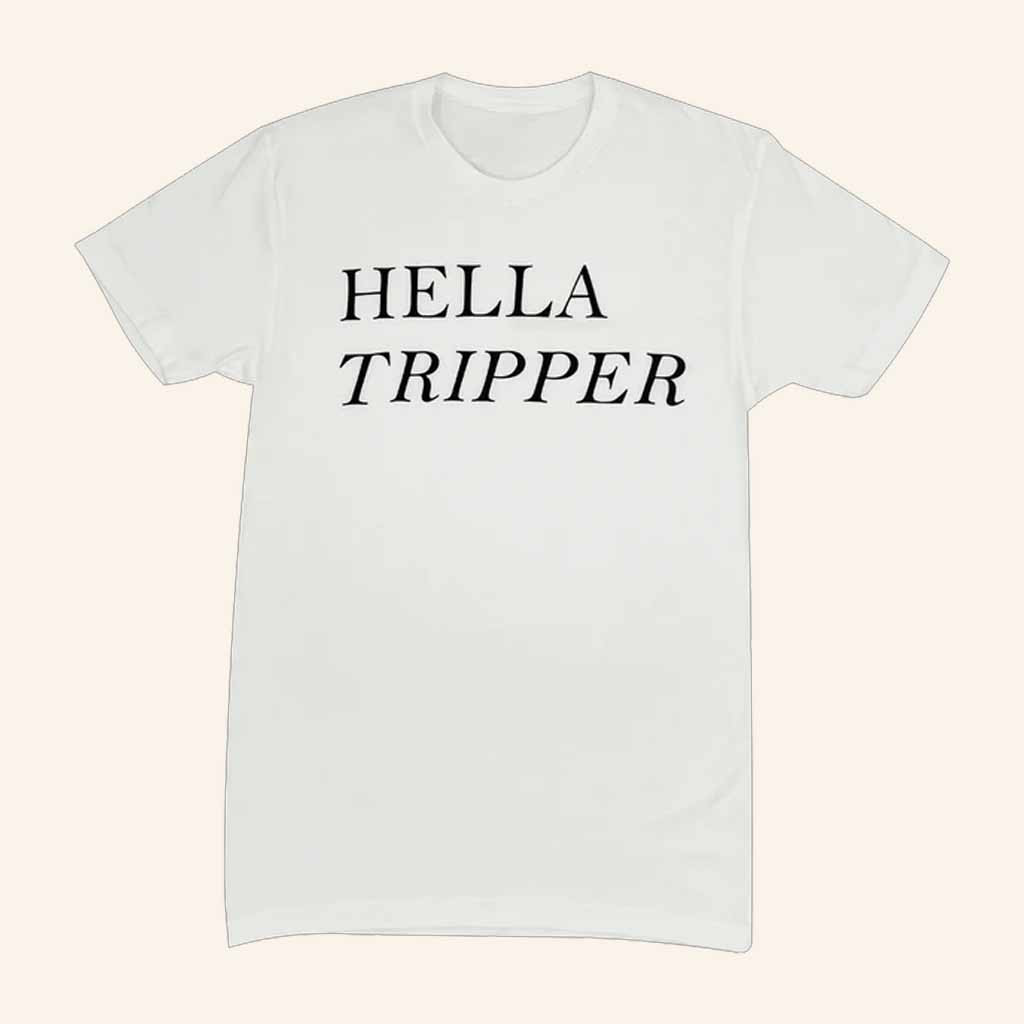 Zach Hill Merch Hella Tripper T-Shirt Christmas Present Ideas For Sister Zach Hill Merch Hella Tripper T-Shirt Christmas Present Ideas For Sister