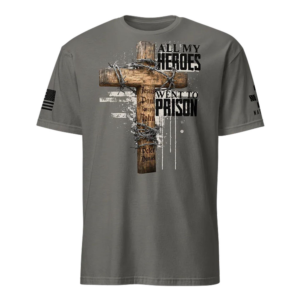 1 Nation Design Merch 2026 All My Heroes Went To Prison T-Shirt Gift For Patriots - Kdjoy 1 Nation Design Merch 2026 All My Heroes Went To Prison T-Shirt Gift For Patriots - Kdjoy