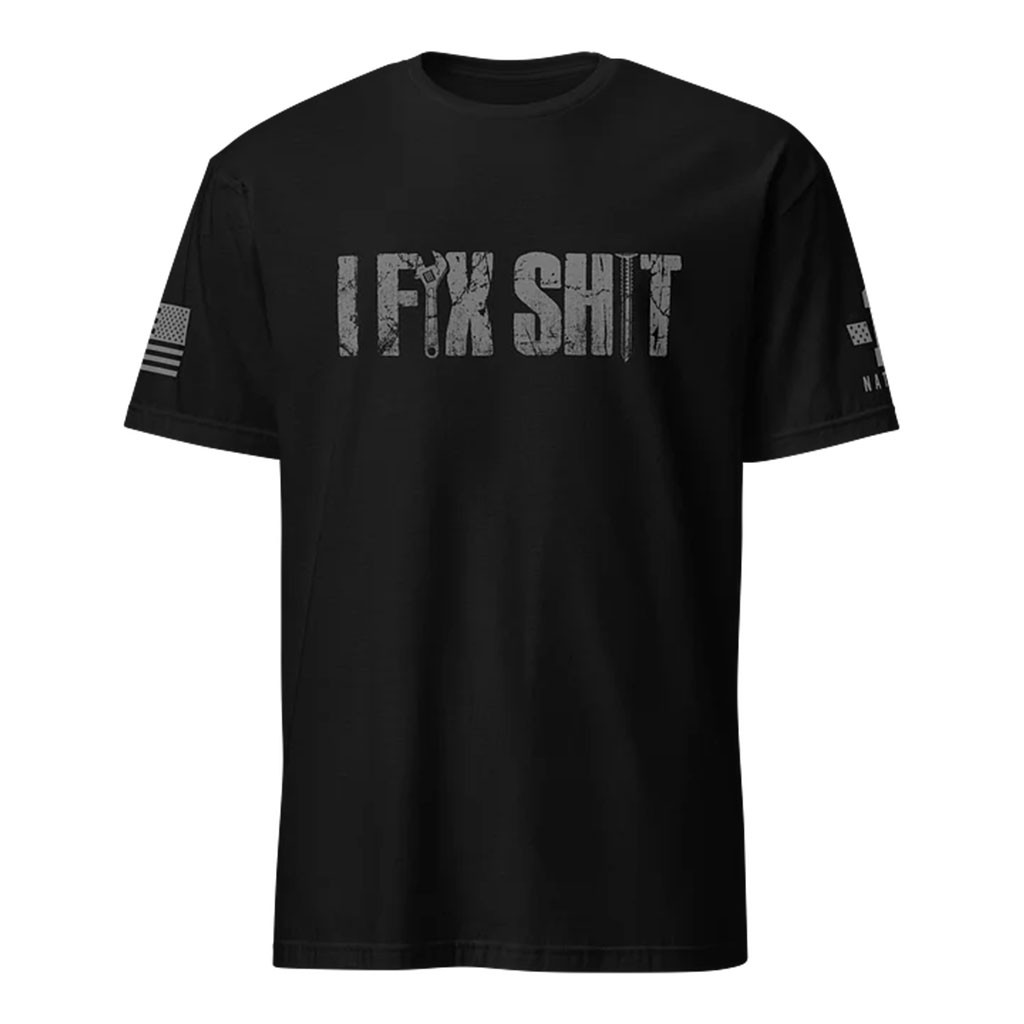 1 Nation Design Merch 2026 I Fix Sht T-Shirt Black Unique Gift For Father In Law - Kdjoy 1 Nation Design Merch 2026 I Fix Sht T-Shirt Black Unique Gift For Father In Law - Kdjoy