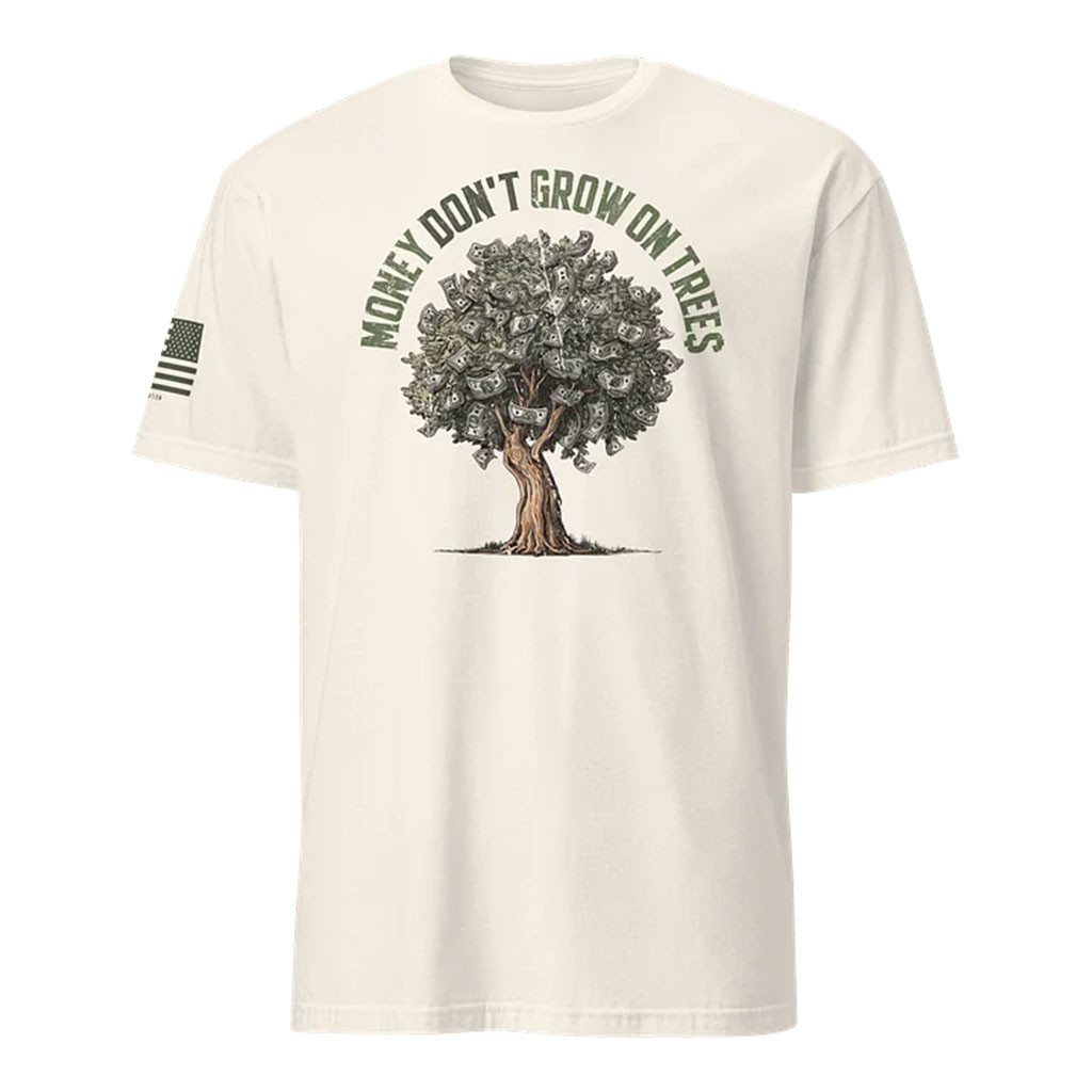 1 Nation Design Merch 2026 Money Don't Grow On Trees T-Shirt Funny Gifts Ideas - Kdjoy