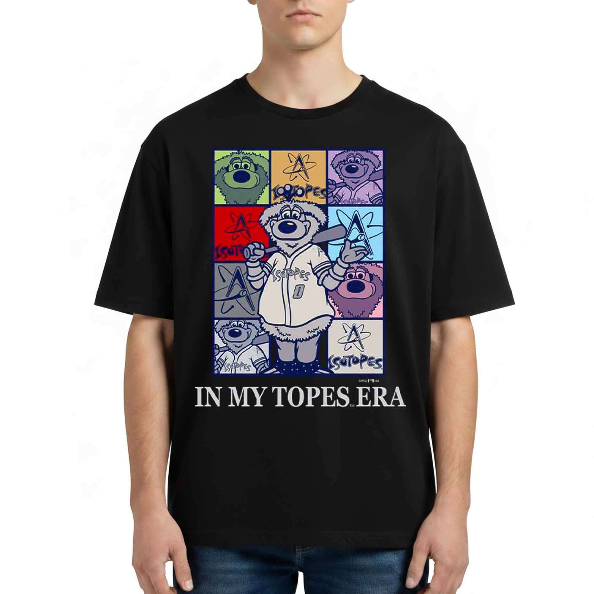 2026 Albuquerque Isotopes In My Topes Era Shirt Albuquerque Isotopes Merch Baseball Fan Gear - Kdjoy