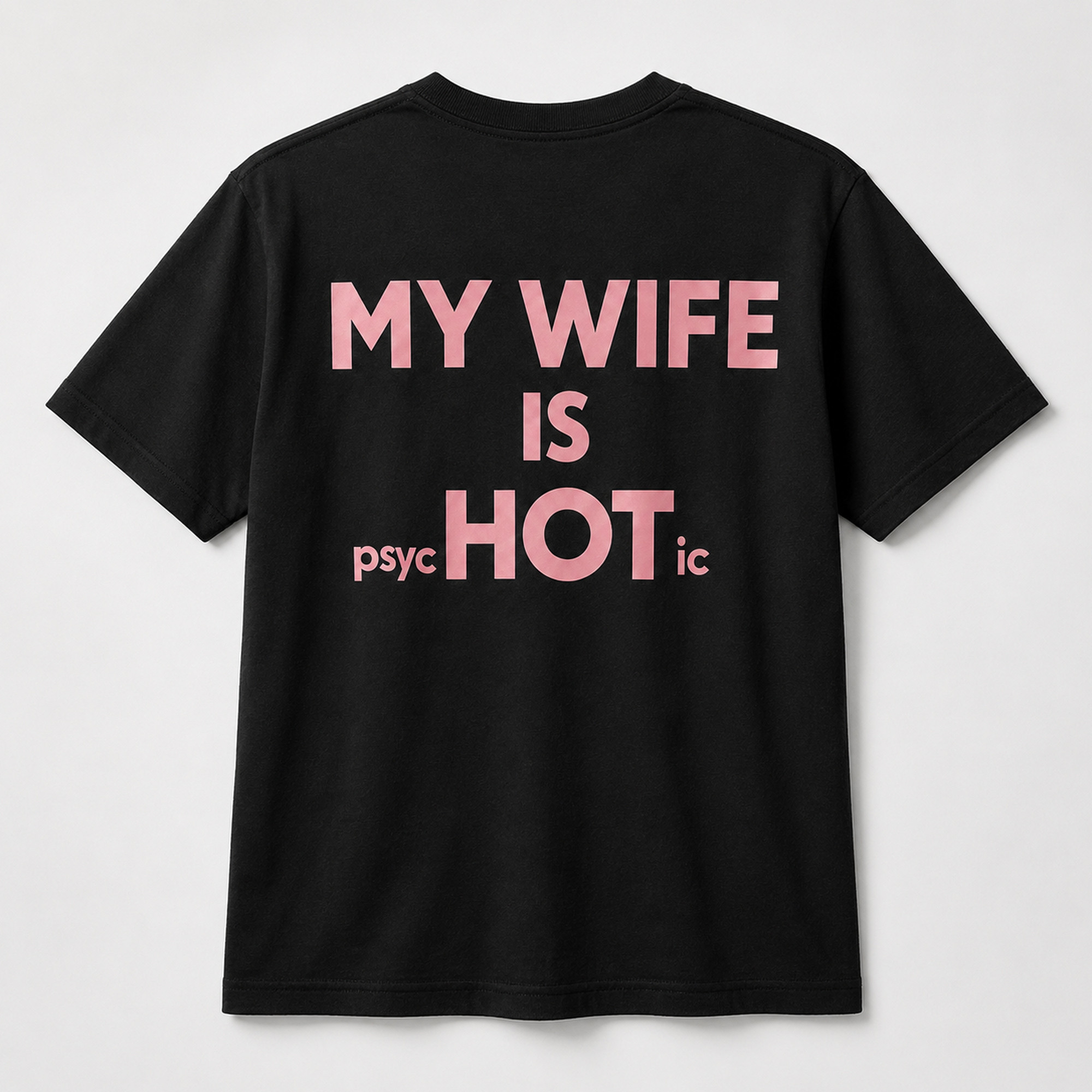 2026 My Wife Is Hot Psychotic Shirt Birthday Gift For Husband - Kdjoy