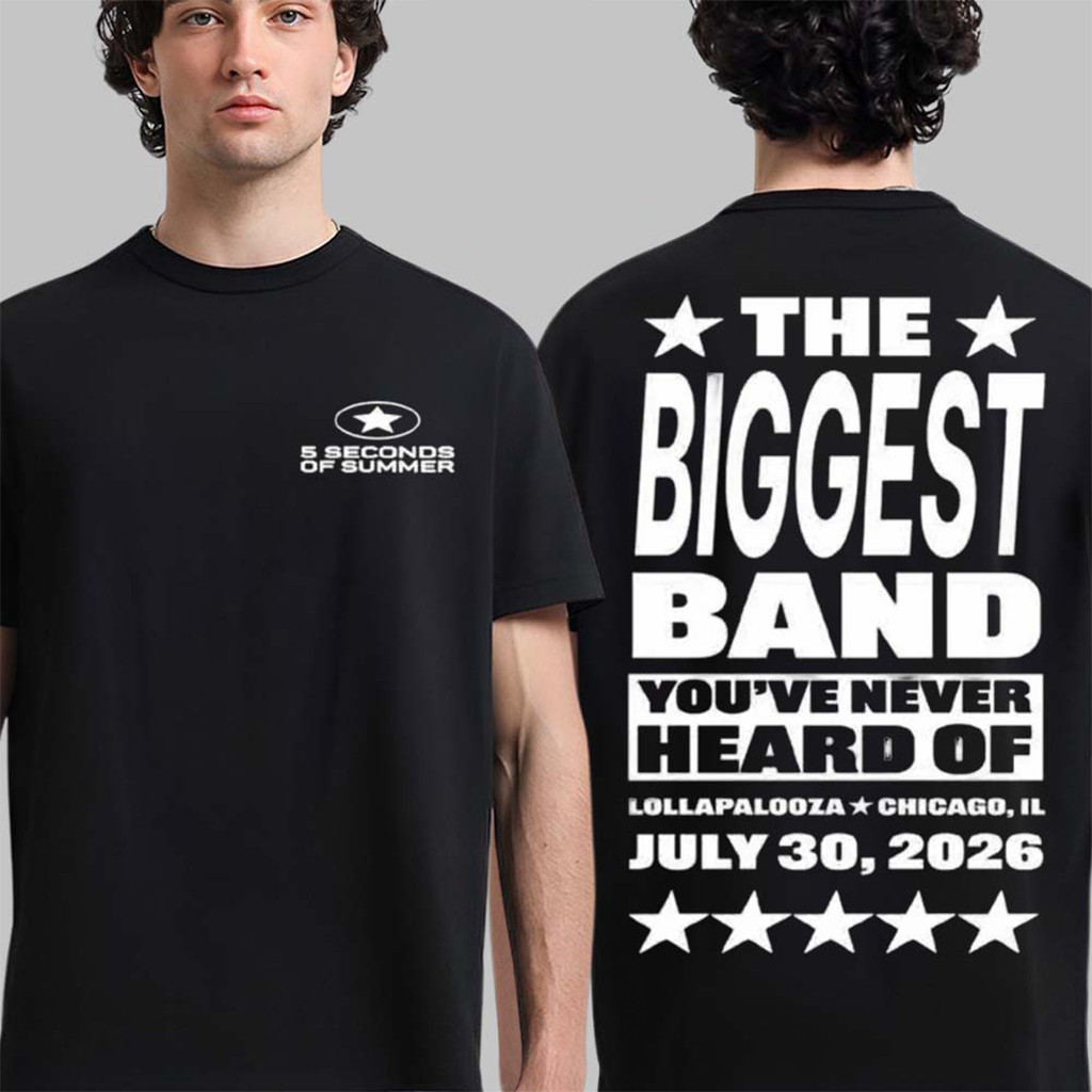 5 Seconds Of Summer Merch 5SOS Lollapalooza Chicago 2026 The Biggest Band T-Shirt Fan Gifts - Kdjoy 5 Seconds Of Summer Merch 5SOS Lollapalooza Chicago 2026 The Biggest Band T-Shirt Fan Gifts - Kdjoy