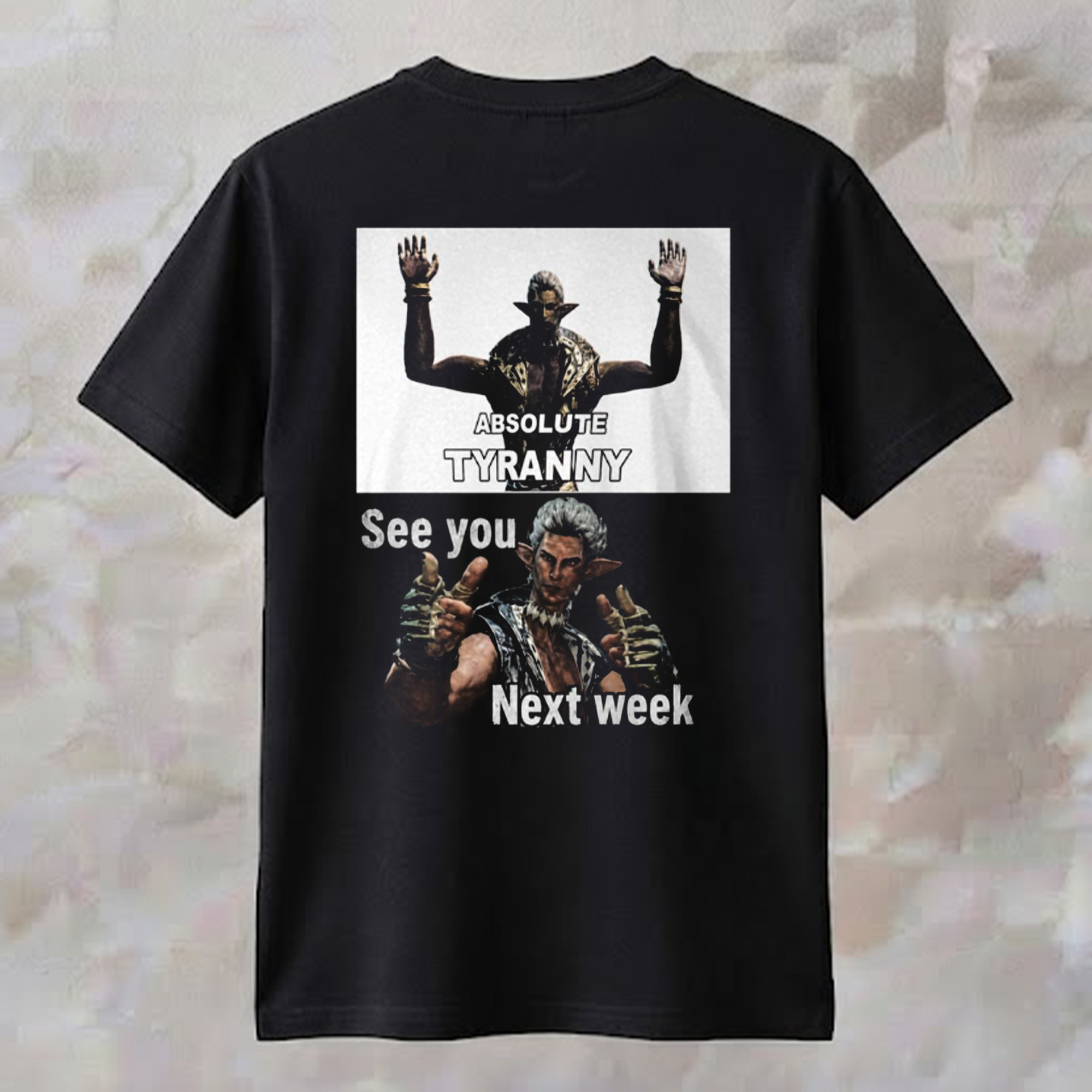 Absolute Tyranny See You Next Week Shirt Funny Meme Clothing Gift For Brothers - Kdjoy