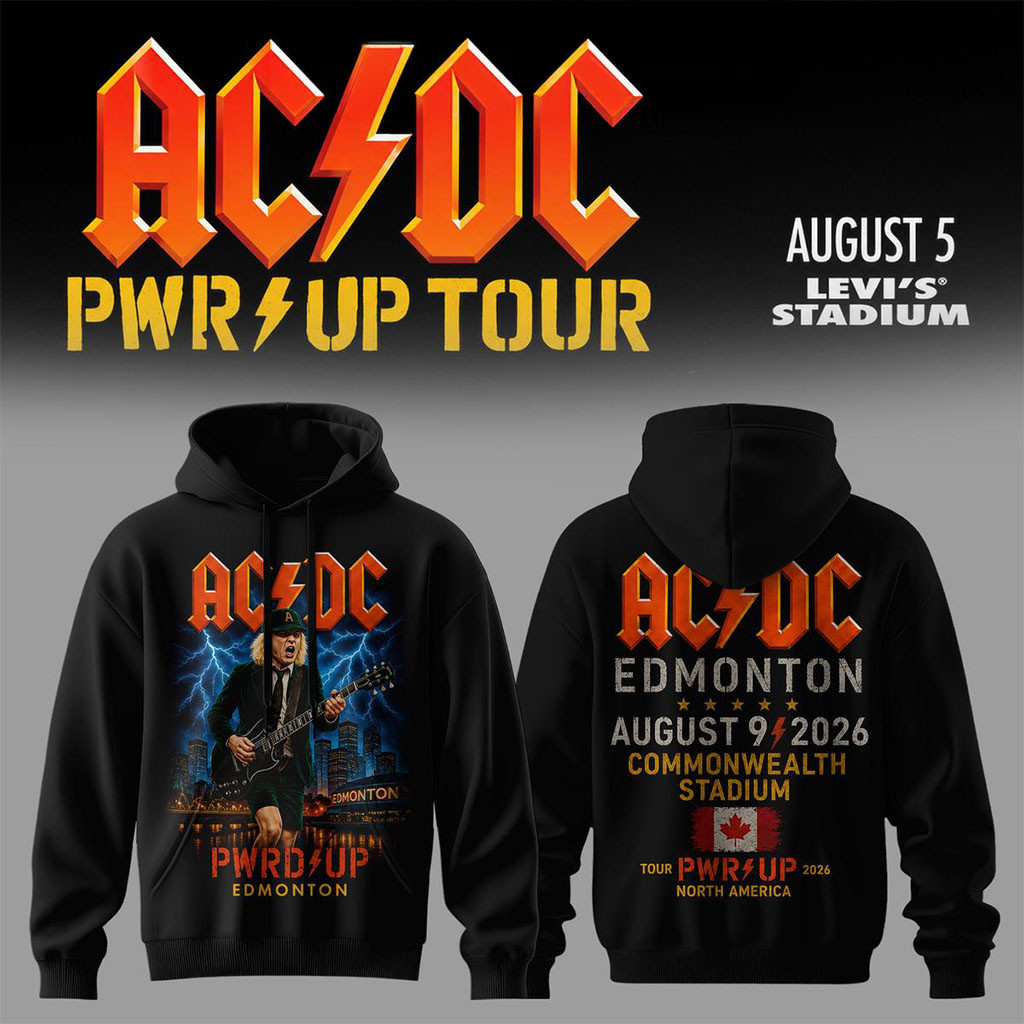 AC DC Power Up Tour 2026 Edmonton Hoodie AC DC Concert Merch Best Gift For Band Fans AC DC Power Up Tour 2026 Edmonton Hoodie AC DC Concert Merch Best Gift For Band Fans