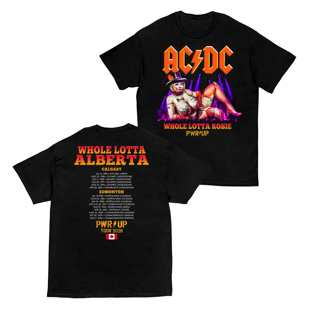 ACDC Merch 2026 Edmonton PWR UP Tour T-Shirt Whole Lotta Rosie Shirt Gift For Band Fans - Kdjoy