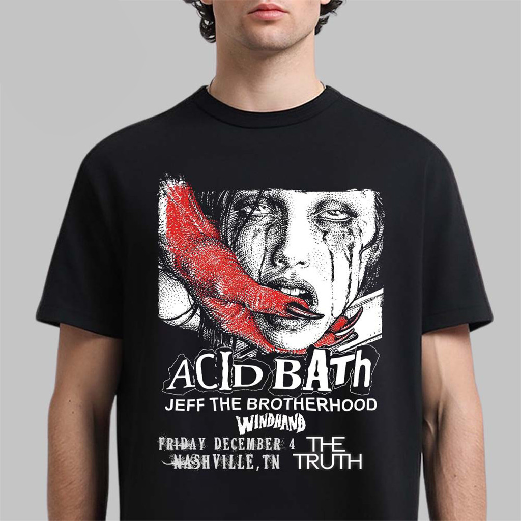 Acid Bath Nashville Tennessee 2026 Event T-Shirt Acid Bath Merch Gift Ideas For Music Lovers - Kdjoy Acid Bath Nashville Tennessee 2026 Event T-Shirt Acid Bath Merch Gift Ideas For Music Lovers - Kdjoy