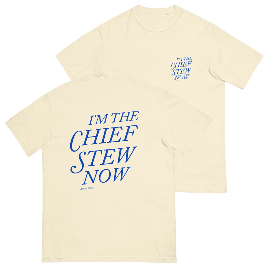 Aesha's Merch 2026 I'm The Chief Now Btches T-Shirt Aesha Scott Merch Gag Gift Ideas - Kdjoy Aesha's Merch 2026 I'm The Chief Now Btches T-Shirt Aesha Scott Merch Gag Gift Ideas - Kdjoy