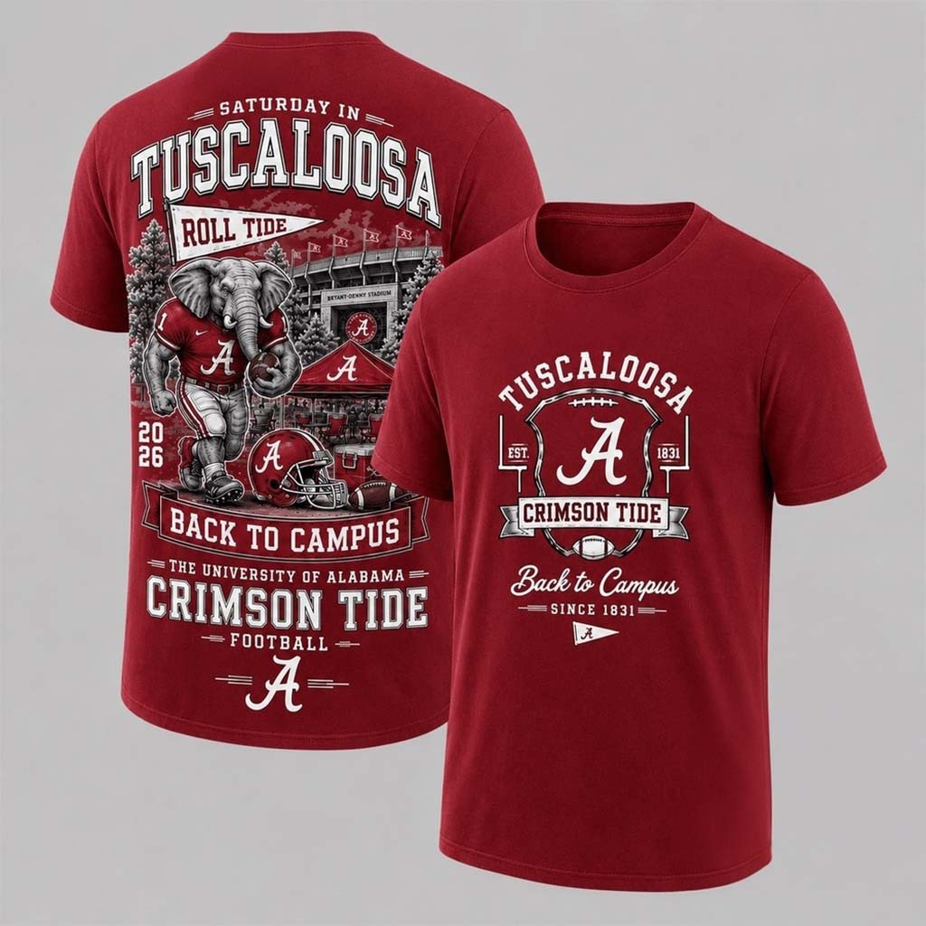 Alabama Crimson Tide Merch 2026 Back To Campus Shirt Gift Ideas For Football Lovers - Kdjoy