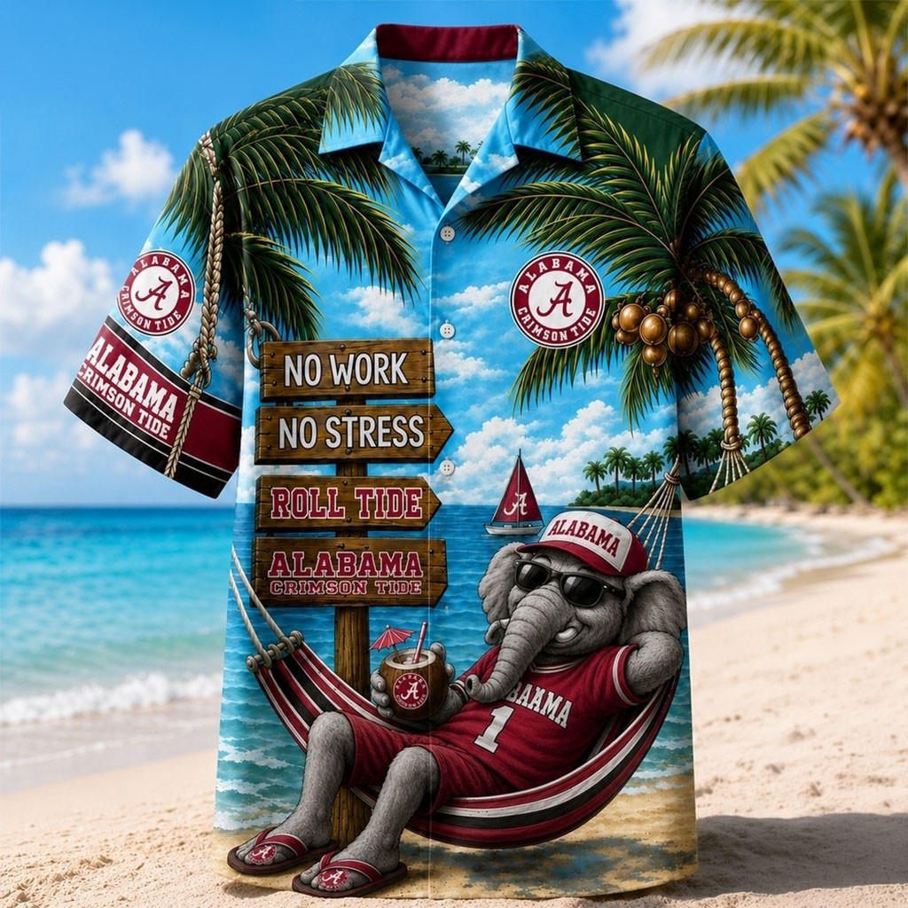 Alabama Crimson Tide No Work No Stress Hawaiian Shirt Alabama Crimson Tide Merch For Summer - Kdjoy