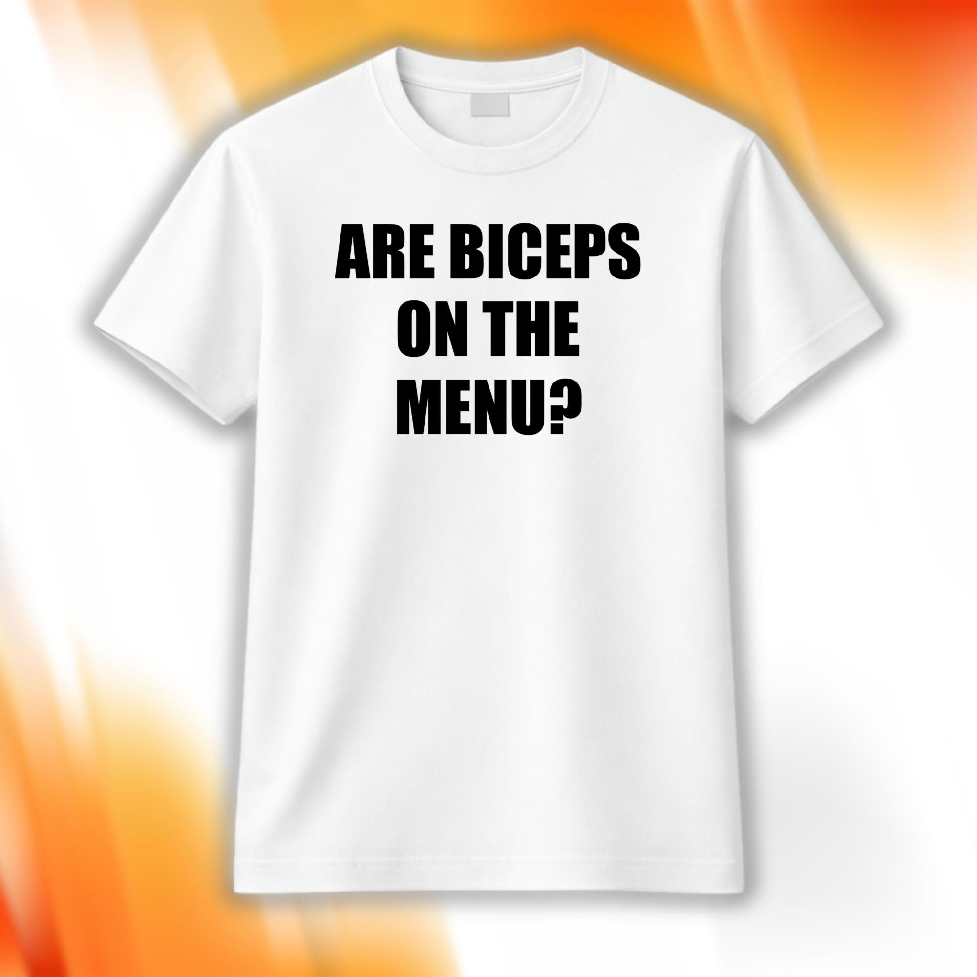 Are Biceps On The Menu Shirt Funny Motivational Workout Gym T-Shirt Gifts For Gymers - Kdjoy
