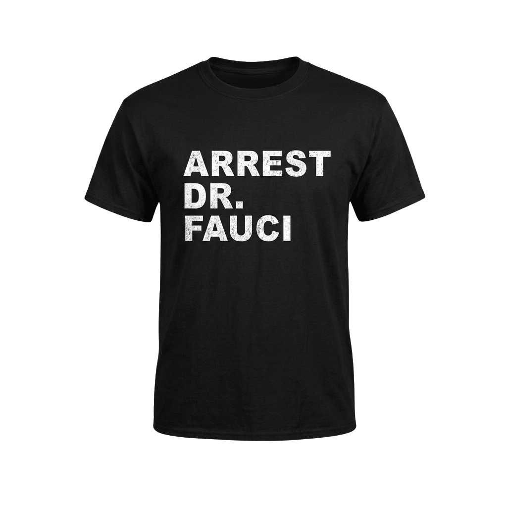 Arrest Dr Fauci Shirt Birthday Gift For Husband - Kdjoy