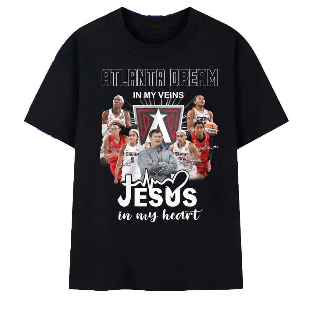 Atlanta Dream In My Veins Jesus In My Heart Team Signatures 2026 T-Shirt Atlanta Dream Merch - Kdjoy Atlanta Dream In My Veins Jesus In My Heart Team Signatures 2026 T-Shirt Atlanta Dream Merch - Kdjoy