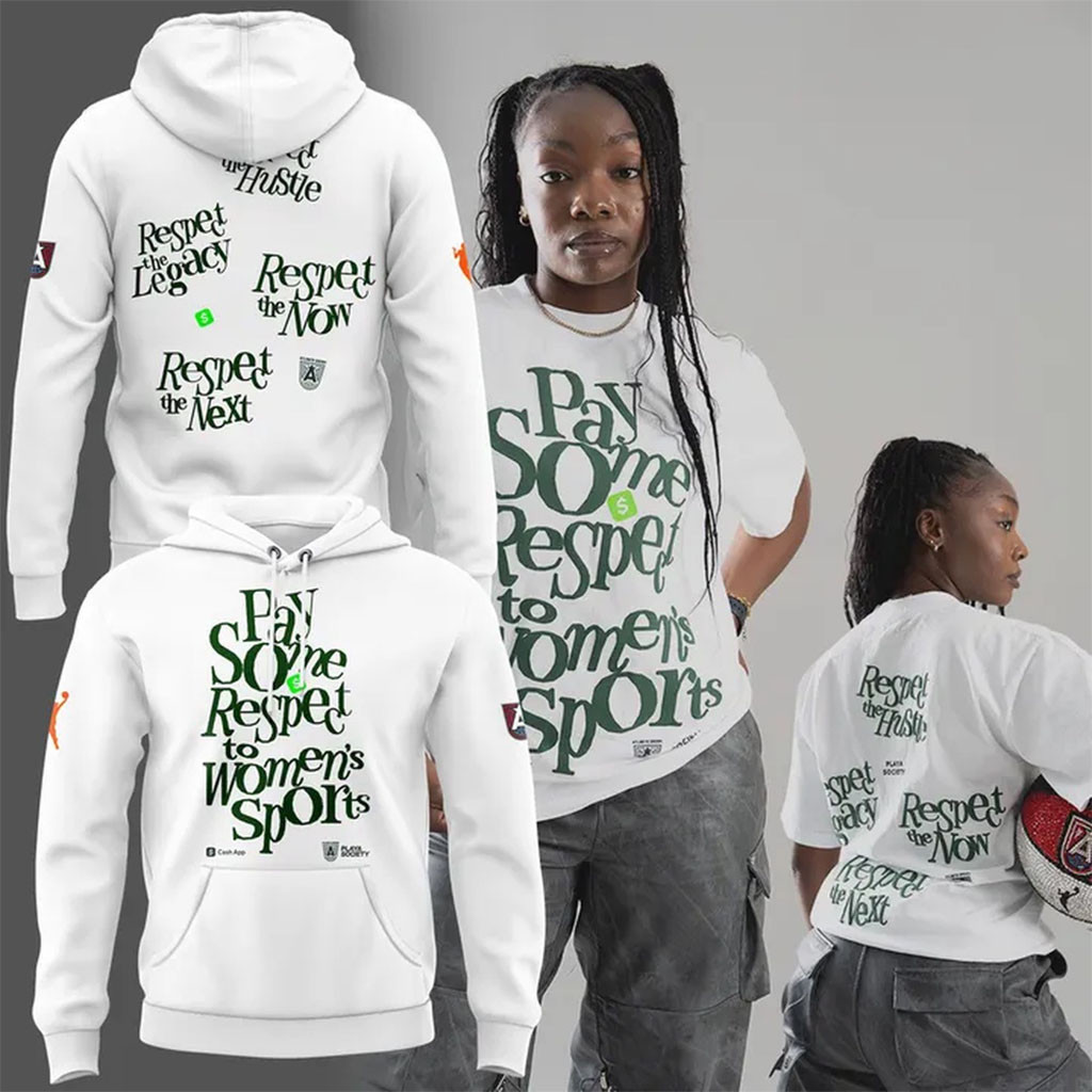 Atlanta Dream Pay Some Respect To Women's Sports Hoodie Atlanta Dream Merch Fan Gifts - Kdjoy