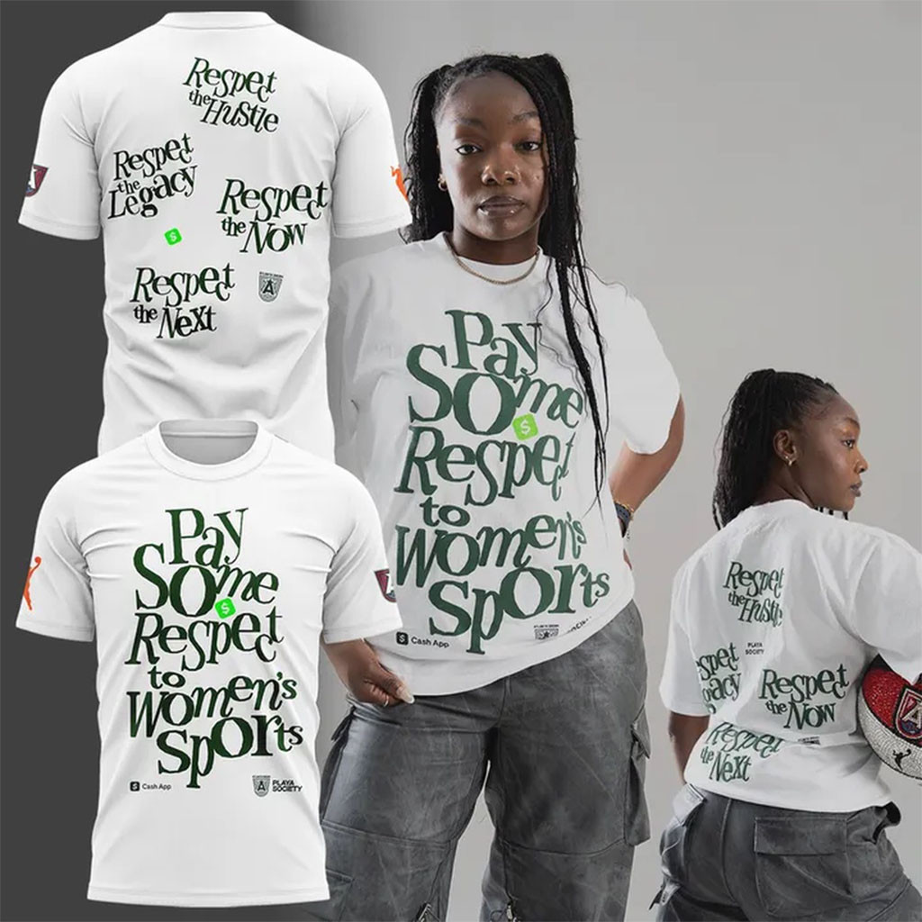 Atlanta Dream Pay Some Respect To Women's Sports Shirt Atlanta Dream Merch Basketball Fan Gifts - Kdjoy