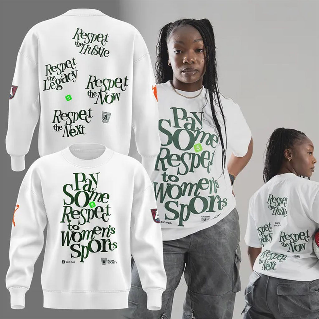 Atlanta Dream Pay Some Respect To Women's Sports Sweatshirt Atlanta Dream Merch Gifts For Fans - Kdjoy Atlanta Dream Pay Some Respect To Women's Sports Sweatshirt Atlanta Dream Merch Gifts For Fans - Kdjoy