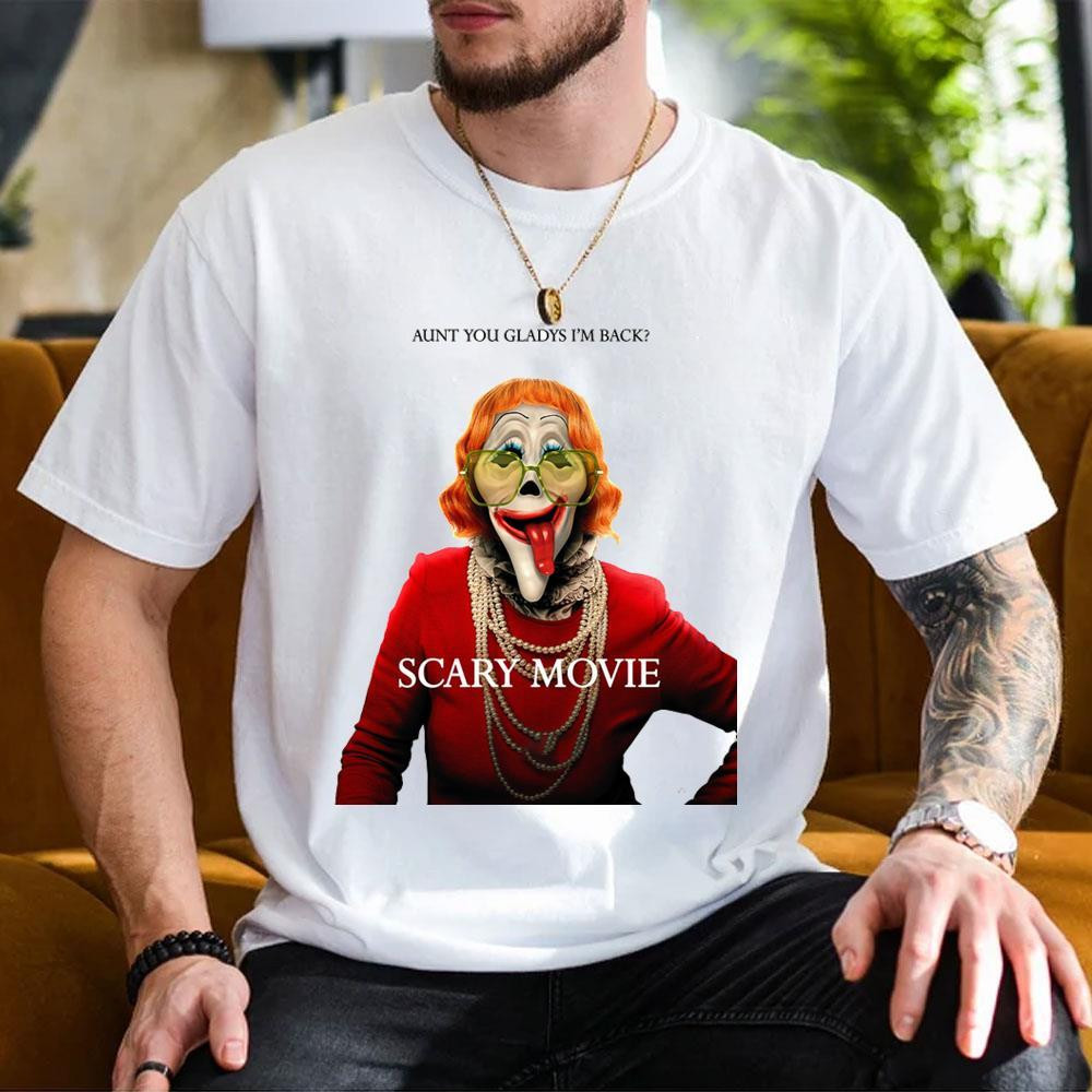 Aunt You Gladys I'm Back Scary Movie T-Shirt Gifts For Horror Lovers - Kdjoy