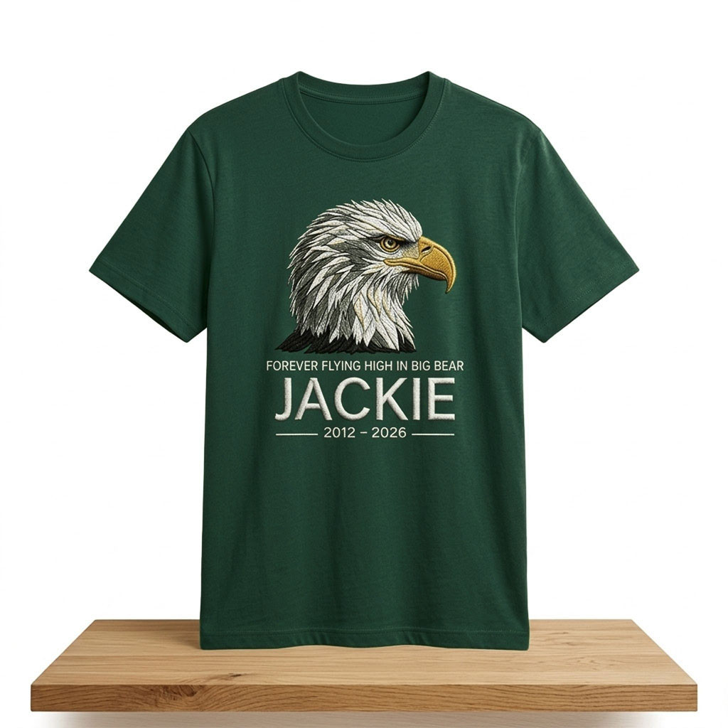 Bald Eagle Forever Over Big Bear Fly Free Jackie Shirt In Loving Memory Jackie T-Shirt - Kdjoy Bald Eagle Forever Over Big Bear Fly Free Jackie Shirt In Loving Memory Jackie T-Shirt - Kdjoy
