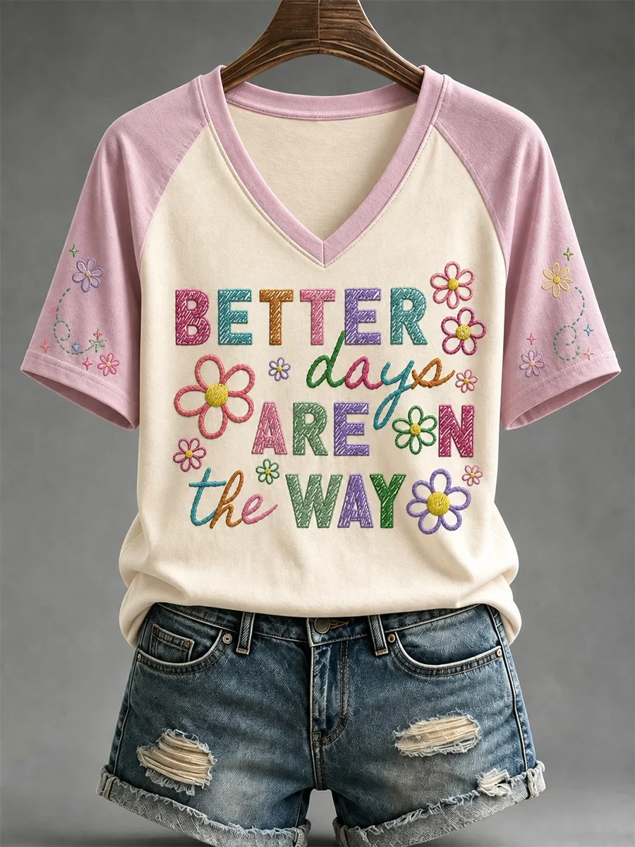 Better Days Are On The Way V-Neck Shirt Positive Gear Apparel Gifts For Women - Kdjoy