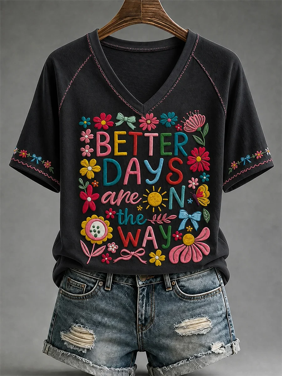 Better Days Are On The Way V-Neck Shirt Positive Message Clothing Gifts For Sisters - Kdjoy